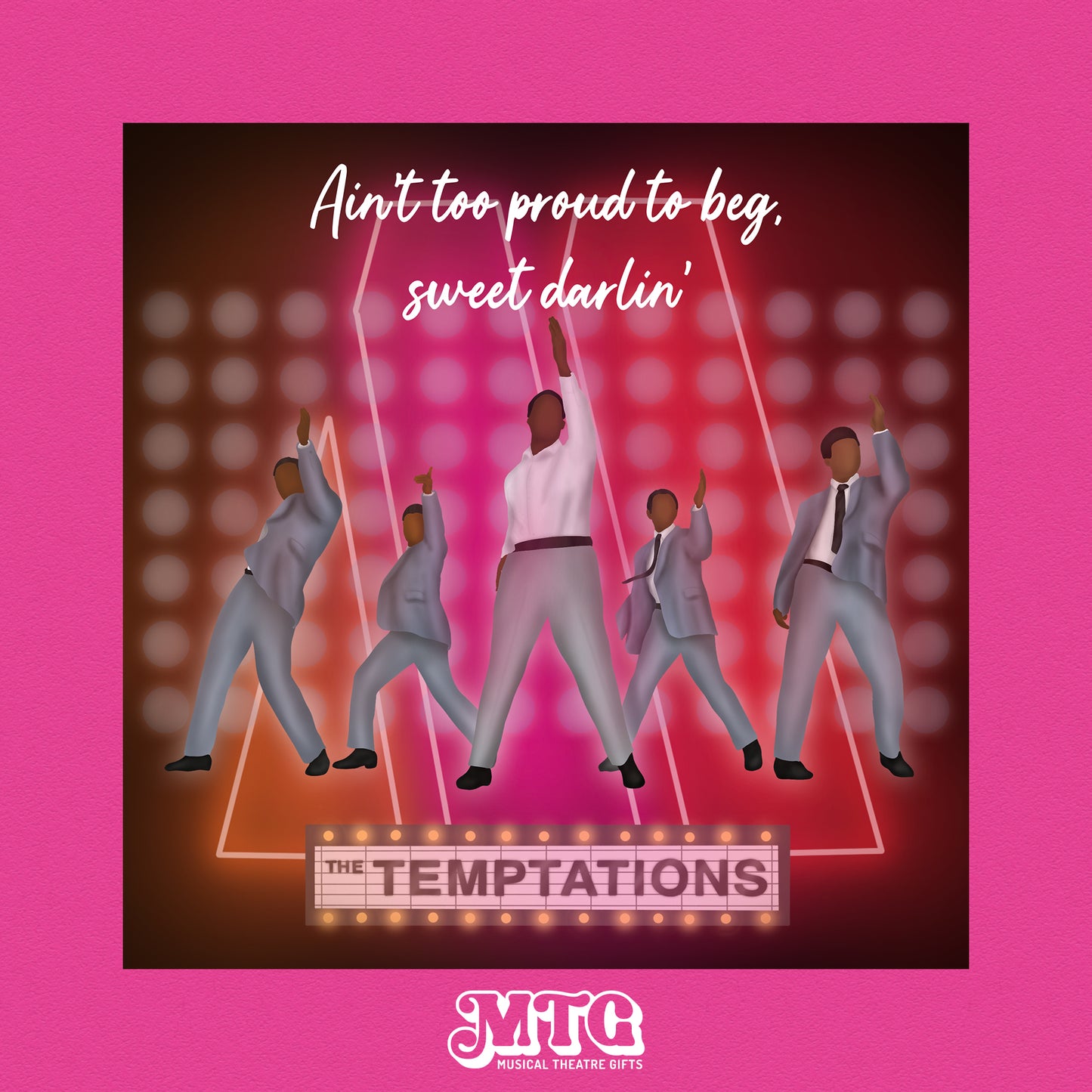 Ain't Too Proud - Musical Theatre Print Gift