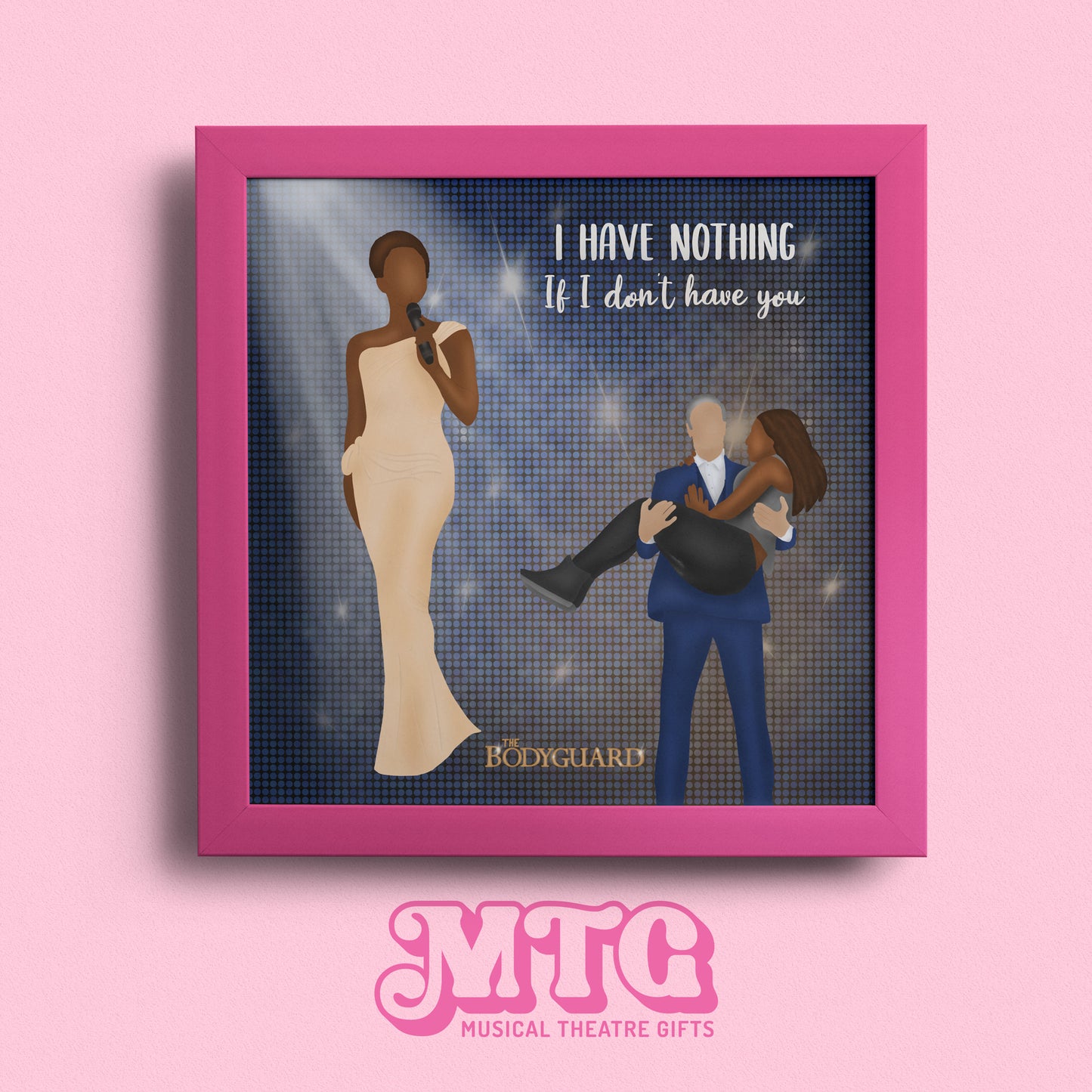 The Bodyguard - Musical Theatre Print Gift