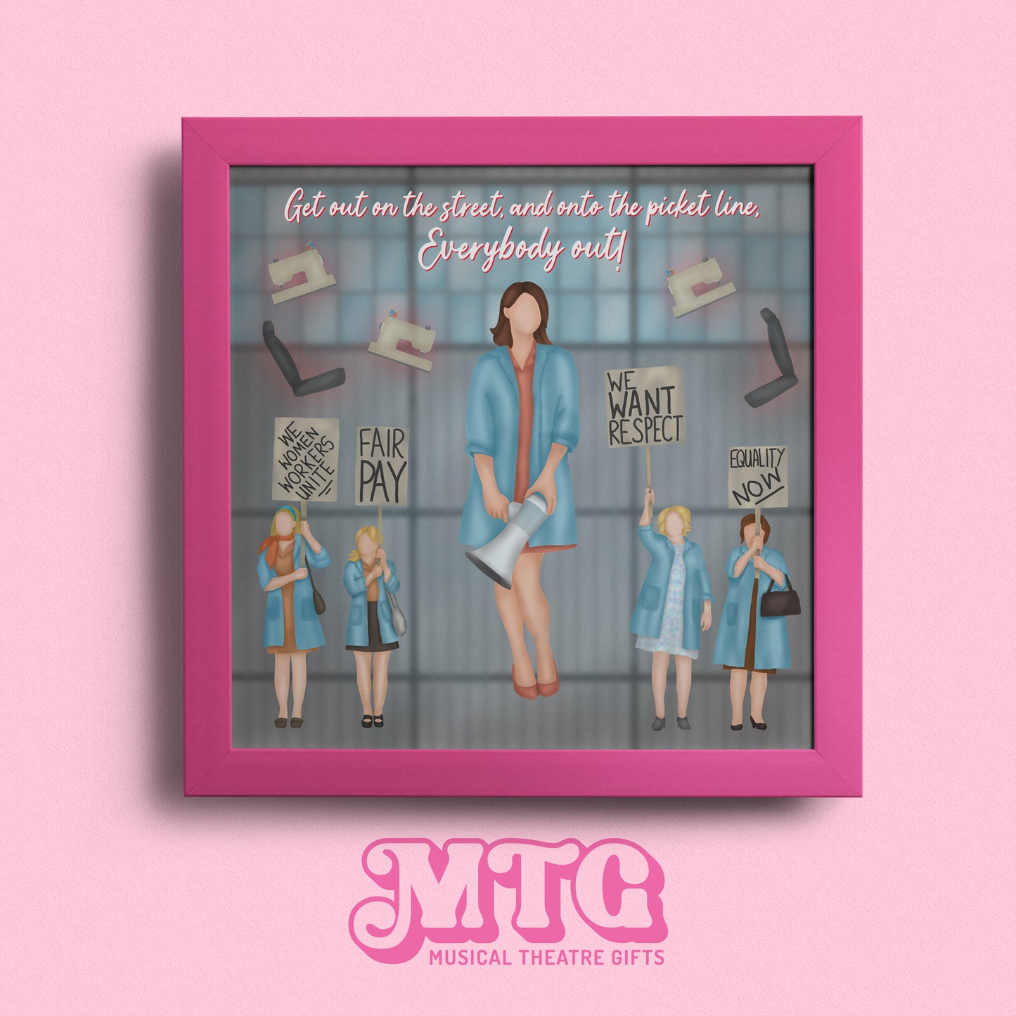 Made In Dagenham - Musical Theatre Print Gift