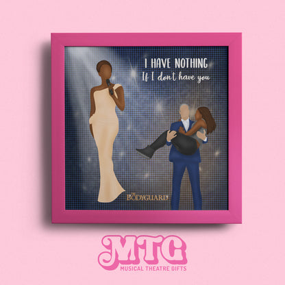 The Bodyguard - Musical Theatre Print Gift