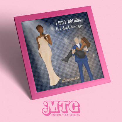 The Bodyguard - Musical Theatre Print Gift