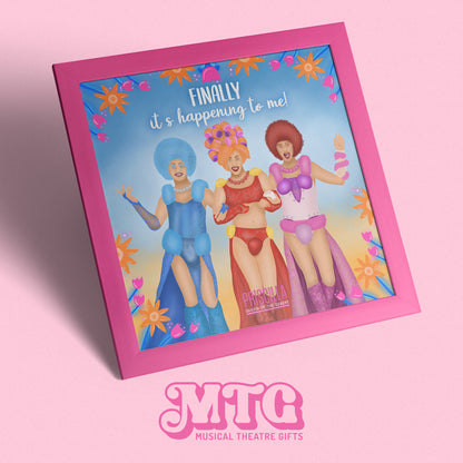 Priscilla Queen of the Desert - Musical Theatre Print Gift